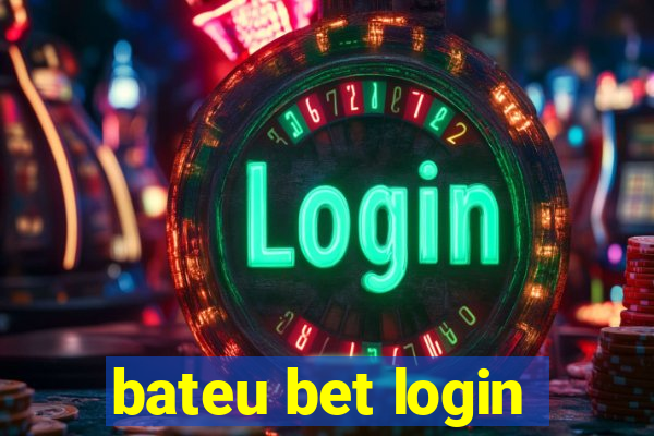 bateu bet login